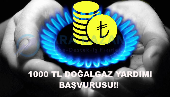 1000 TL Doğalgaz Yardımı Başvurusu!!