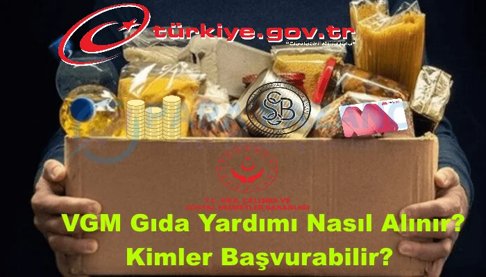 VGM Gıda Yardımı Nasıl Alınır? Kimler Başvurabilir? Başvuru Formu