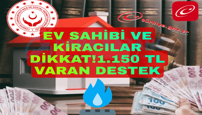 Ev Sahibi Ve Kiracılar Dikkat! 1.150 TL’ye Varan Destek: Başvurular E-Devlet’ten Başladı!!